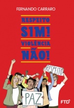 http://catalogo.ftd.com.br.s3.amazonaws.com/280x400_Respeito-SIM-Violencia-NAO-2.jpg